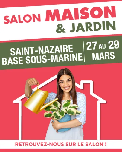 📢 Nous serons présents au Salon Maison & Jardin ! 🌿🏡 à Saint-Nazaire, Guérande, GUIHO PLOMBERIE